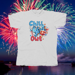 Load image into Gallery viewer, CHILL THE 4TH OUT - front of tee
