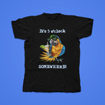 Load image into Gallery viewer, It's 5 O'clock Somewhere - front of tee
