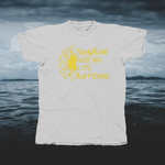 Load image into Gallery viewer, Sunshine Mixed With A Little Hurricane Gold Letters - front of tee
