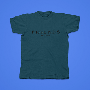 FRIENDS Don't Lie - front of tee